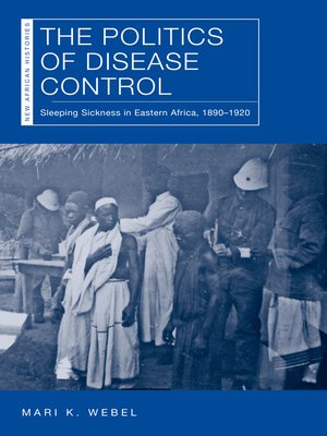 cover image of The Politics of Disease Control